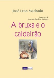 LIVRO- A BRUXA E O CALDEIRÃO